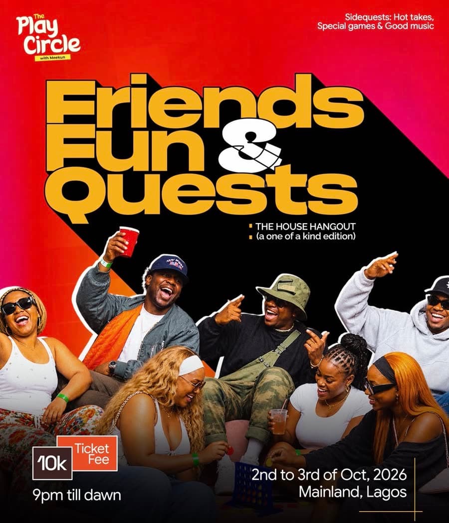Poster: Friends, Fun & Quests, the house hangout, a one of a kind edition. 2nd to 3rd of October 2026, Mainland Lagos, 9pm till dawn, ticket fee 10k. Friends laughing and playing games together.